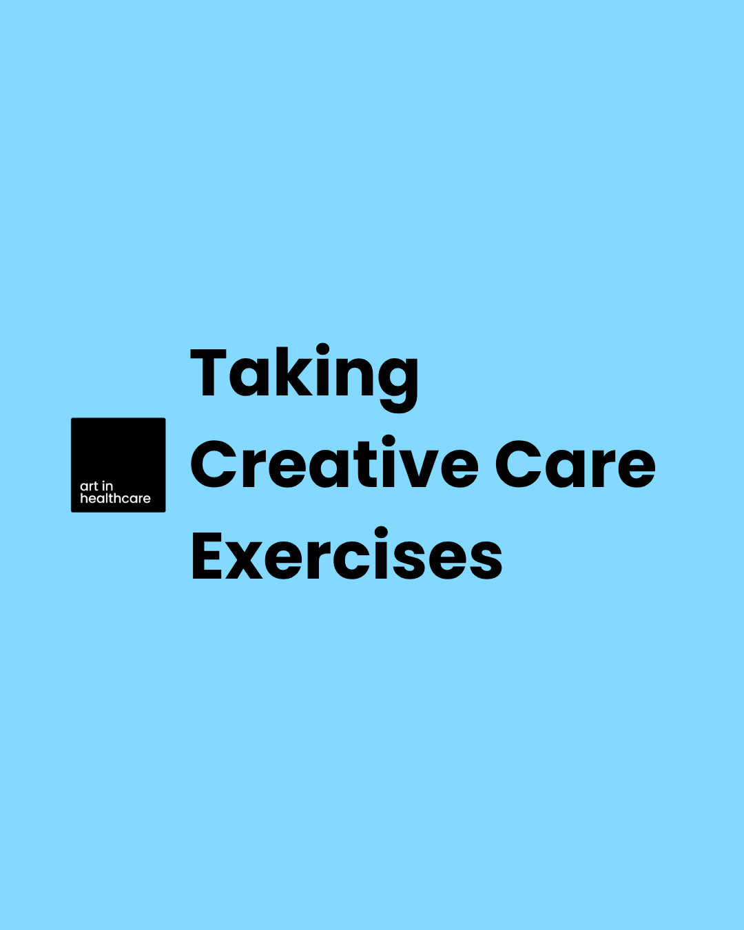 Taking Creative Care Exercises - Art in Healthcare